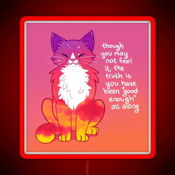 You Have Been Good Enough All Along Sunset Cat RGB Neon Sign