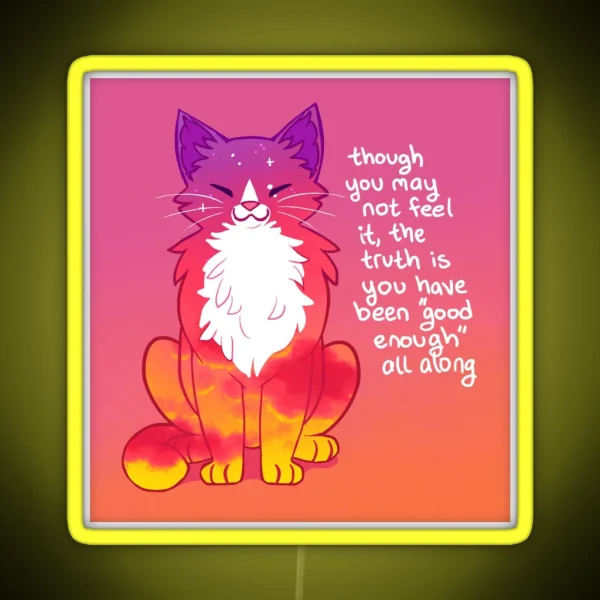 You Have Been Good Enough All Along Sunset Cat RGB Neon Sign