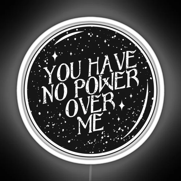 You Have No Power Over Me Crystal Ball And Labyrinth RGB Neon Sign