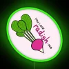 Neon sign reading 'You look radish-ing'