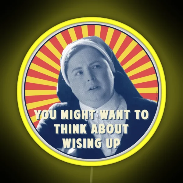 You Might Want To Think About Wising Up RGB Neon Sign