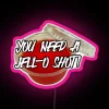 Neon RGB sign reading "You Need a Jell-O Shot" in pink letters.