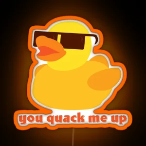 You Quack Me Up RGB Neon Sign