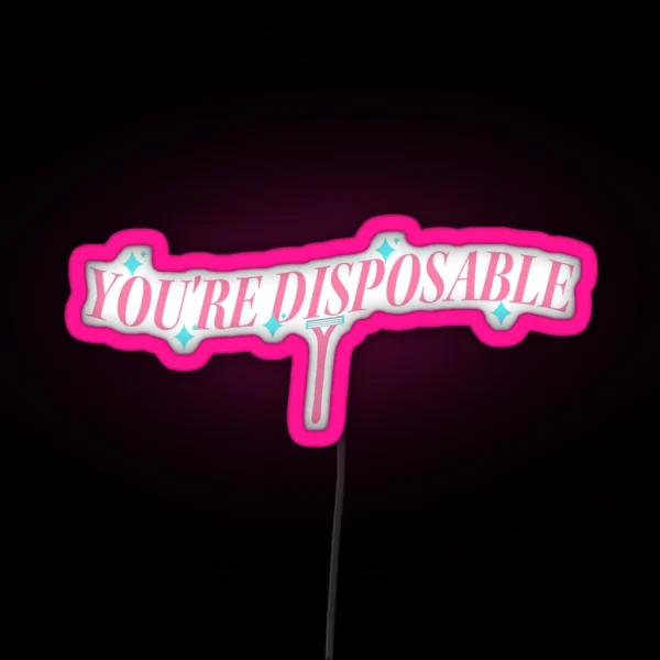 You Re Disposable Groovy Anti Valentine Saying RGB Neon Sign