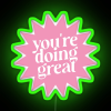 Colorful neon sign with pink, green and RGB LED lights in a supportive phrase.