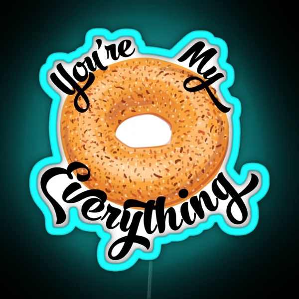 You Re My Everything RGB Neon Sign