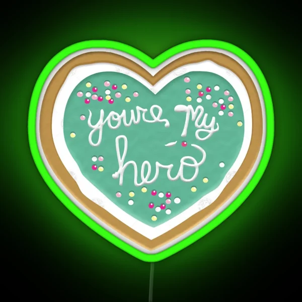 You Re My Hero RGB Neon Sign