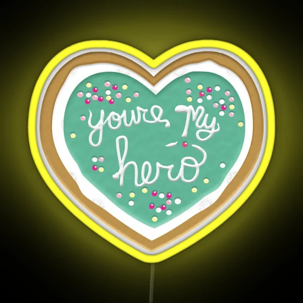 You Re My Hero RGB Neon Sign