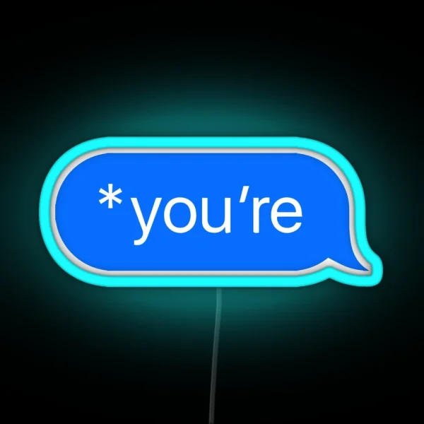 You Re RGB Neon Sign