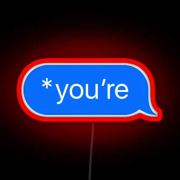 You Re RGB Neon Sign
