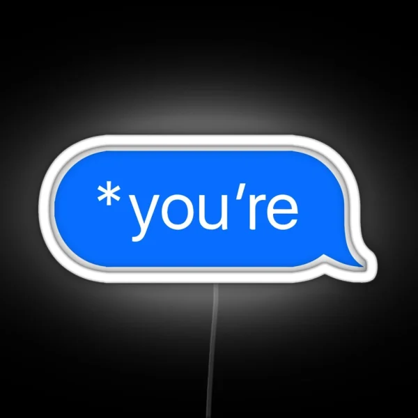 You Re RGB Neon Sign