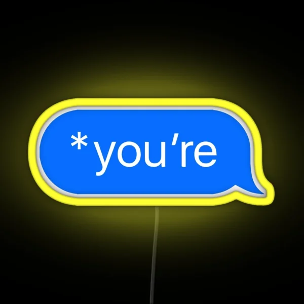 You Re RGB Neon Sign