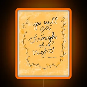 You Will Get Through This Night Daniel Howell RGB Neon Sign