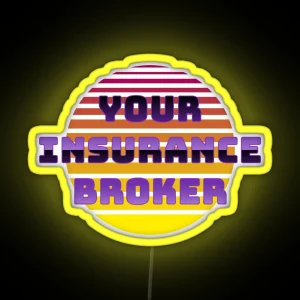 Your Insurance Broker RGB Neon Sign