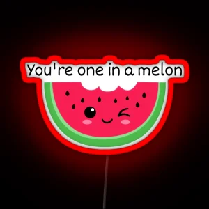 Your One In A Melon RGB Neon Sign