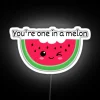 RGB neon sign reading 'Your One in a Melon'