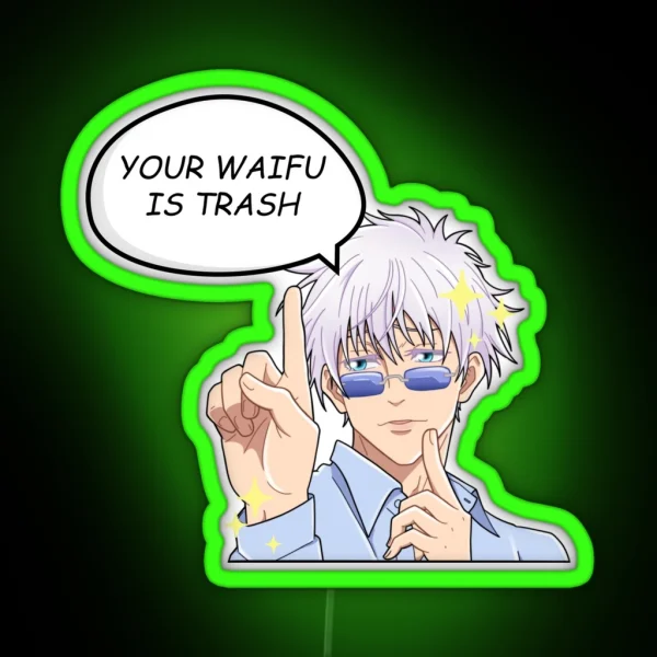 Your Waifu Is Trash RGB Neon Sign