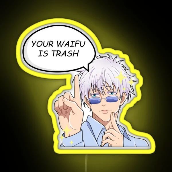 Your Waifu Is Trash RGB Neon Sign