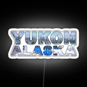 YUKON Alaska USA Beautiful Day Snowy Scenery RGB Neon Sign