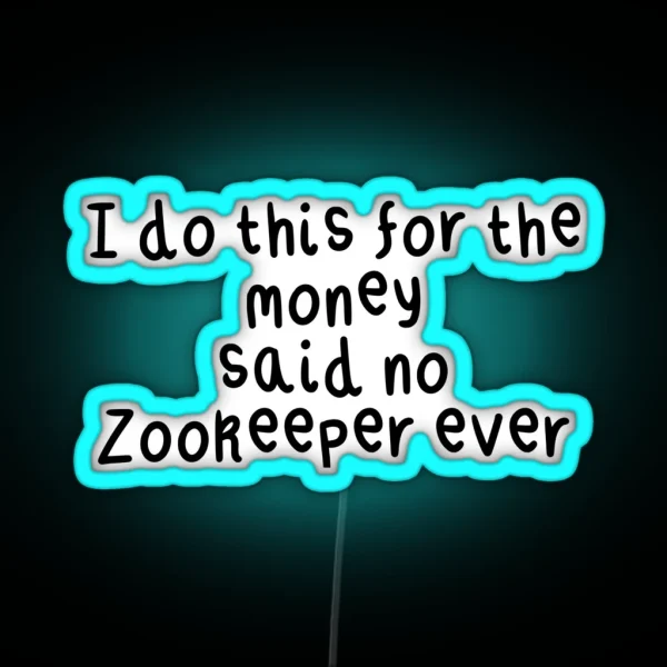 Z Is For Zookeeper RGB Neon Sign