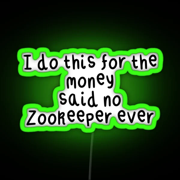 Z Is For Zookeeper RGB Neon Sign