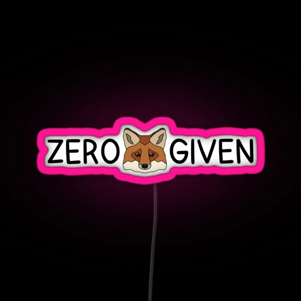 ZERO FOX GIVEN Red Fox RGB Neon Sign