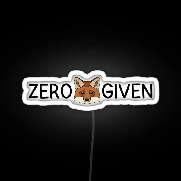 ZERO FOX GIVEN Red Fox RGB Neon Sign