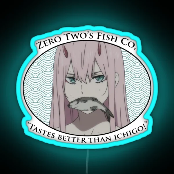 Zero Twos Fish Co Tastes Better Than Ichigo RGB Neon Sign