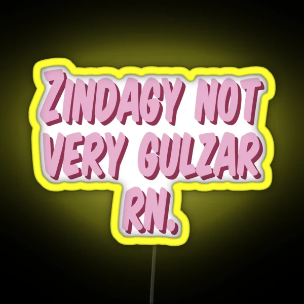 Zindagy Not Very Gulzar Hindi Urdu Quote Led RGB Neon Sign