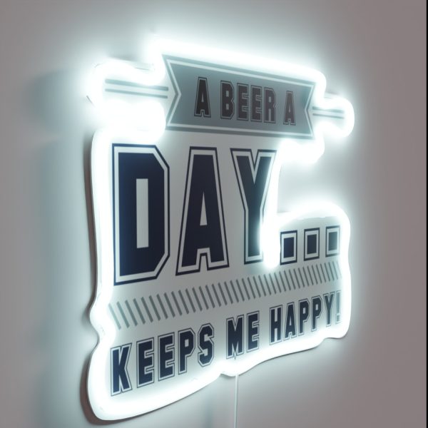 A Beer A Day Keeps Me Happy RGB Neon Sign