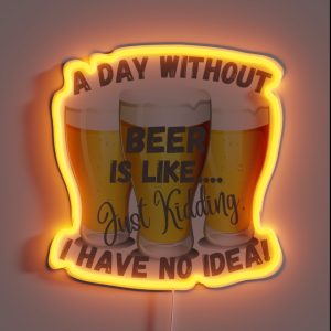 A Day Without Beer RGB Neon Sign