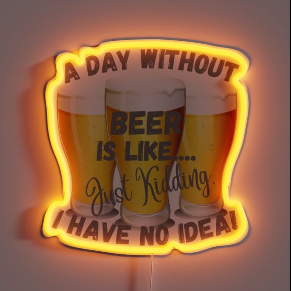 A Day Without Beer RGB Neon Sign