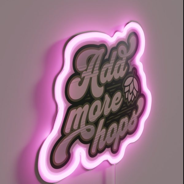 Add More Hops RGB Neon Sign