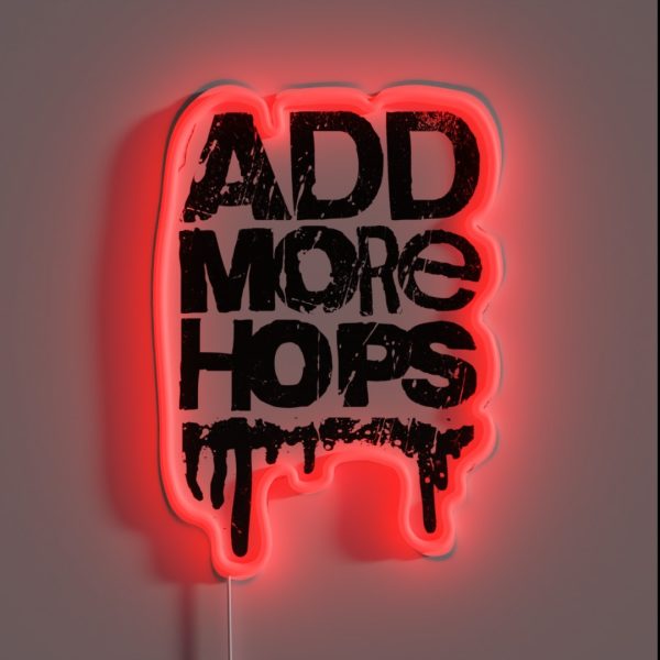 Add More Hops RGB Neon Sign