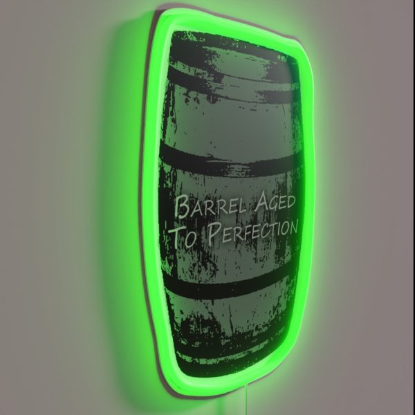 Barrel Aged To Perfection RGB Neon Sign