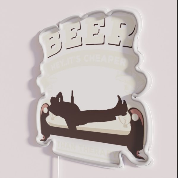 Beer Hey It S Cheaper Than Therapy Funny RGB Neon Sign