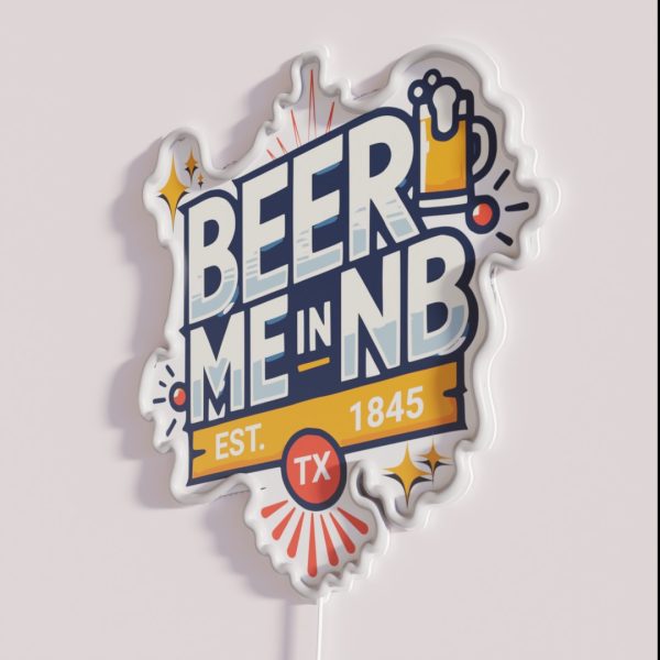 Beer Me In NB RGB Neon Sign