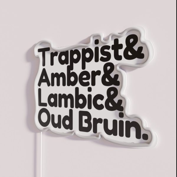 Belgian Beer Types Trappistand Amberand RGB Neon Sign
