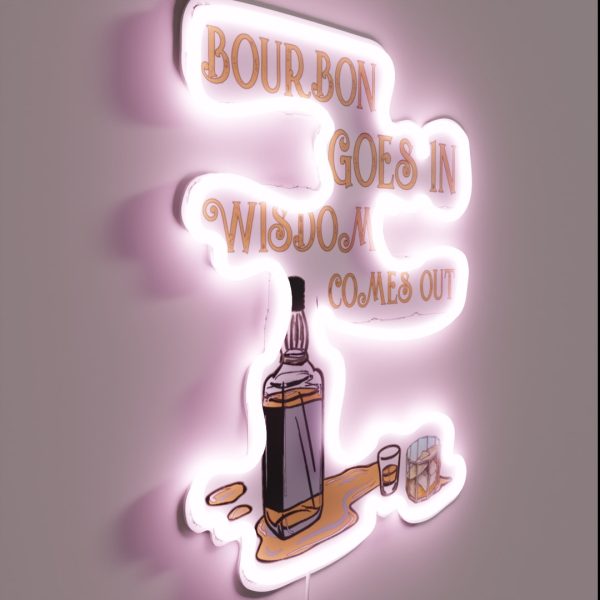 Bourbon Goes In Wisdom Comes Out RGB Neon Sign
