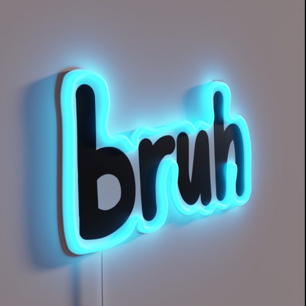Bruh RGB Neon Sign