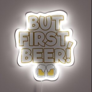 But First Beer Drinking Gift Ideas RGB Neon Sign