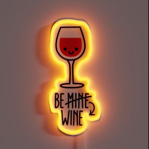 Copy Of BE MINE BEER WINE Funny Valentines Day Couples Matching Couple RGB Neon Sign
