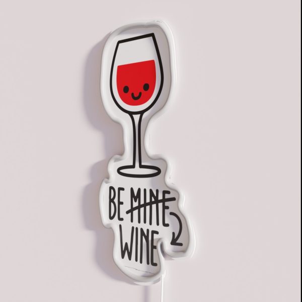 Copy Of BE MINE BEER WINE Funny Valentines RGB Neon Sign