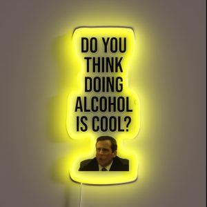 Do You Think Doing Alcohol Is Cool RGB Neon Sign