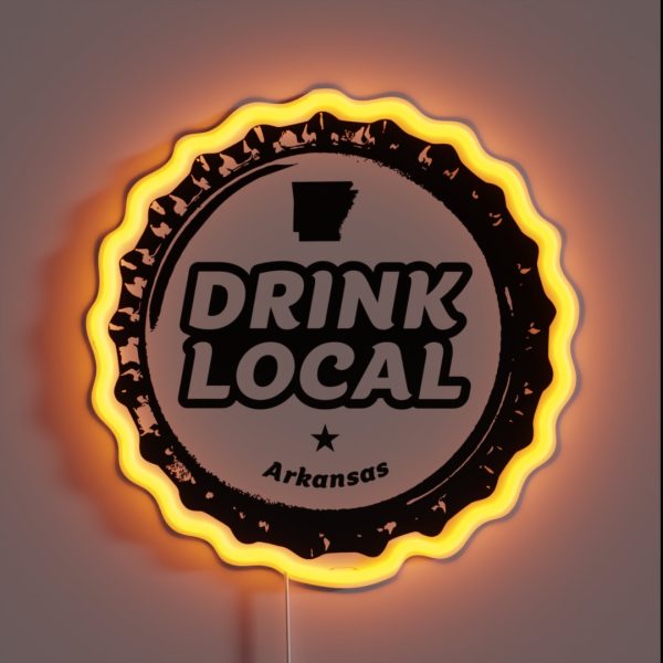 Drink Local Arkansas Craft Beer Bottle Cap RGB Neon Sign