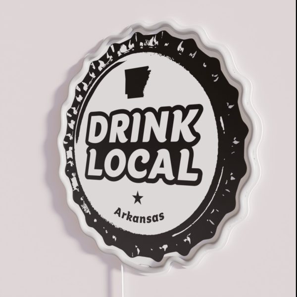 Drink Local Arkansas Craft Beer Bottle Cap RGB Neon Sign