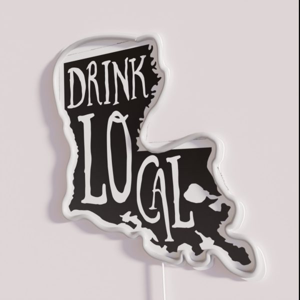 Drink Local Louisiana State Outline Craft Beer RGB Neon Sign