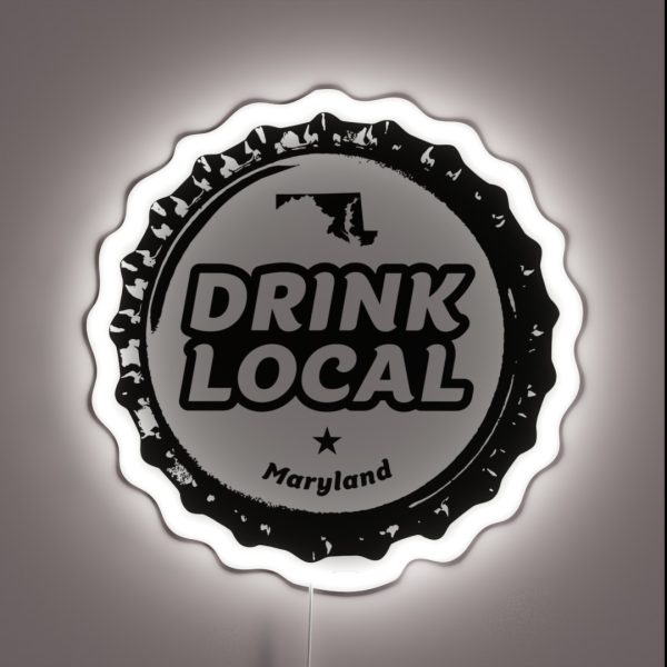 Drink Local Maryland Craft Beer Bottle Cap RGB Neon Sign