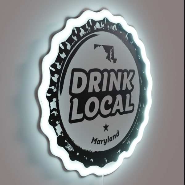 Drink Local Maryland Craft Beer Bottle Cap RGB Neon Sign