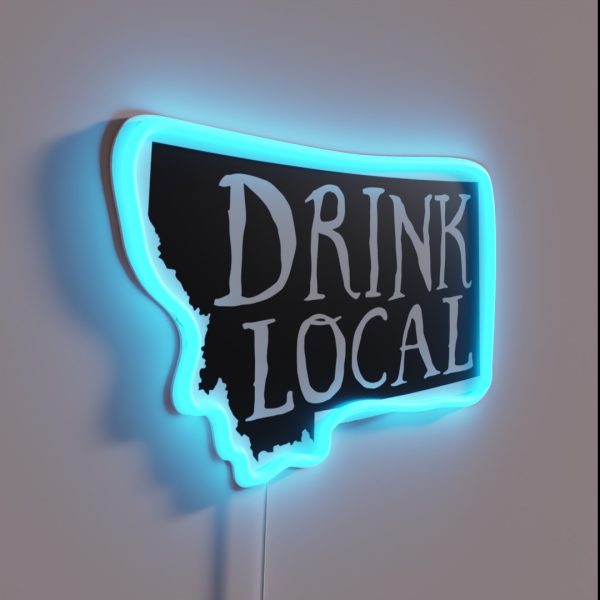Drink Local Montana State Outline Craft Beer RGB Neon Sign